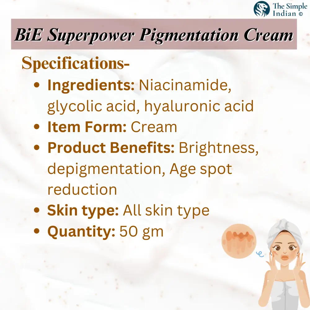 Best Pigmentation Cream: BiE Superpower | Specification