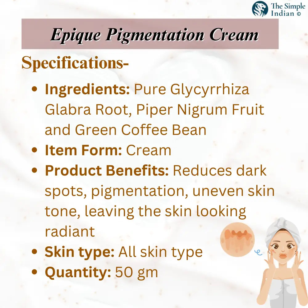 Best Pigmentation Cream: Epique | Specification