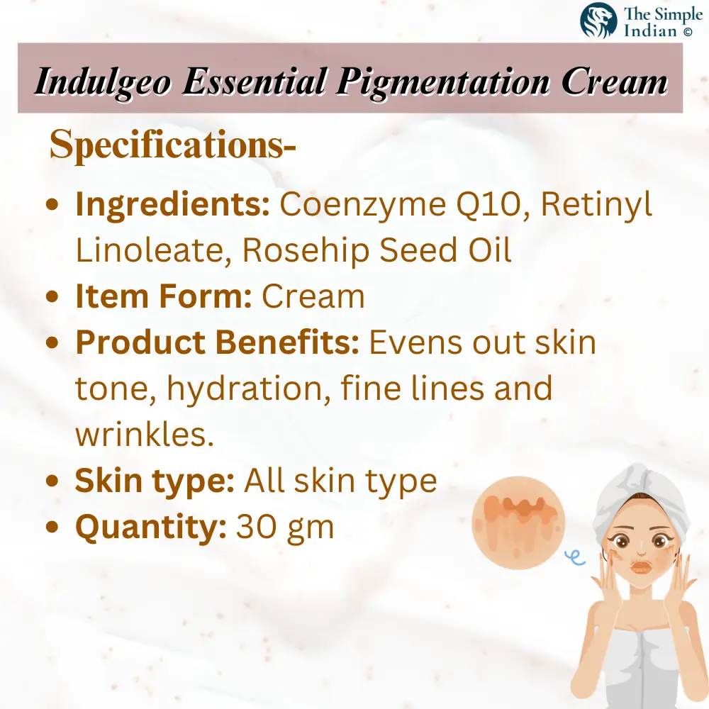 Best Pigmentation Cream: Indulgeo | Specification